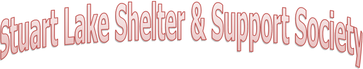 Stuart Lake Shelter & Support Society